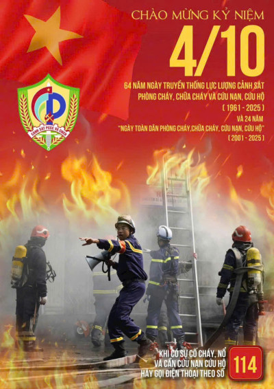 KỶ NIỆM 64 NĂM NGÀY TRUYỀN THỐNG LỰC LƯỢNG CẢNH SÁT PCCC VÀ CNCH (4/10/1961 – 4/10/2025) VÀ 24 NĂM NGÀY TOÀN DÂN PCCC CNCH (4/10/2001 – 4/10/2025)