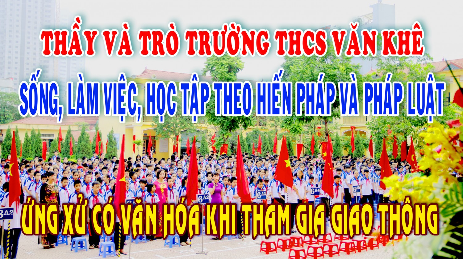 Trường THCS Văn Khê hưởng ứng ngày pháp luật nước CHXHCN Việt Nam